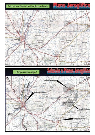 Esto es un Plano de Emplazamiento
¿Emplazaba algo?
 