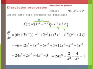 = 24𝑥3 +
2
𝑥2
−
4
𝑥5
− 3
u
v
 