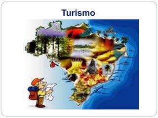 Turismo
 