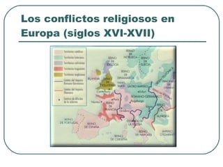 Los conflictos religiosos en Europa (siglos XVI-XVII) 