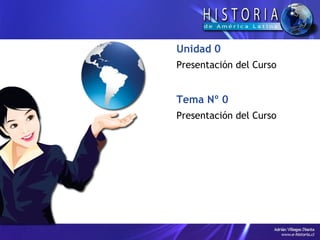 Tema Nº 0 Presentación del Curso Unidad 0 Presentación del Curso 