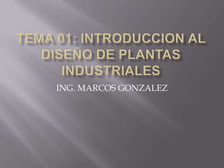 ING. MARCOS GONZALEZ
 