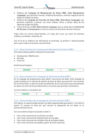 





UPDATE DELETE INSERT
CREATE DROP ALTER




 