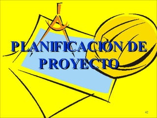 PLANIFICACION DE PROYECTO 