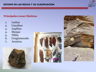 ESTUDIO DE LAS ROCAS Y SU CLASIFICACION 
b) Rocas sedimentarias NO CLASTICAS o PRECIPITACIÓN QUÍMICA: 
Son formados a part...