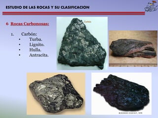 ESTUDIO DE LAS ROCAS Y SU CLASIFICACION 
7 Rocas Hidrocarburadas: 
1.Petróleo. 
2.Gas natural. 
Gas natural 
Petróleo  