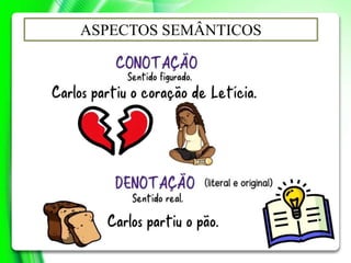 ASPECTOS SEMÂNTICOS
 