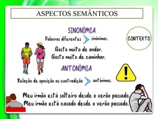 ASPECTOS SEMÂNTICOS
 