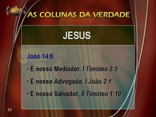 Tema 03 as colunas da verdade