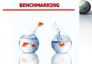 BENCHMARKING 