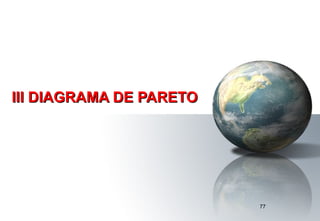 III DIAGRAMA DE PARETO 