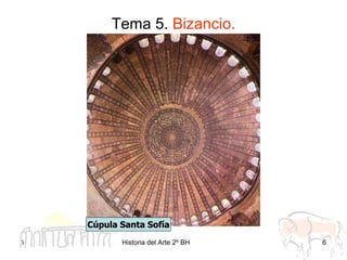 Tema 5.  Bizancio. Cúpula Santa Sofía 