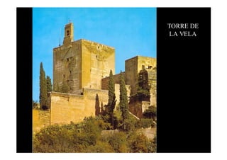 TORRE DE
 LA VELA
 