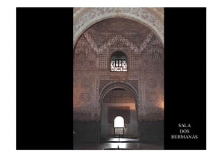 SALA
   DOS
HERMANAS
 