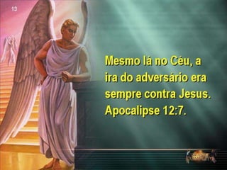 Tema 06 jesus e o grande conflito