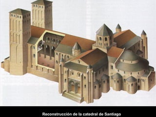 Reconstrucción de la catedral de Santiago

 