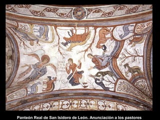 Panteón Real de San Isidoro de León. Anunciación a los pastores

 
