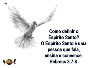Tema 07 o espirito santo e o grande conflito