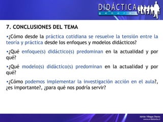 Tema 08 - Enfoques y Modelos de la Didáctica | PPT