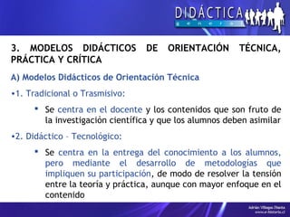 Tema 08 - Enfoques y Modelos de la Didáctica | PPT