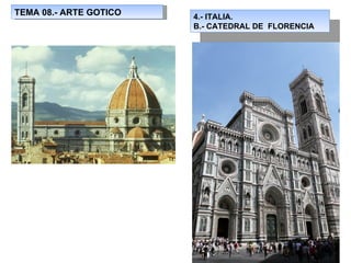TEMA 08.- ARTE GOTICO 4.- ITALIA. B.- CATEDRAL DE  FLORENCIA 