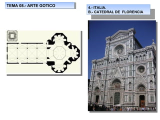 TEMA 08.- ARTE GOTICO 4.- ITALIA. B.- CATEDRAL DE  FLORENCIA 