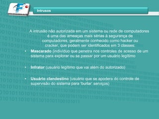  O IPSec oferece a capacidade de proteger comunicações por uma LAN, por WANs privadas e públicas e pela internet Alguns exemplos: Conectividade segura do escritório pela internet: rede privada segura