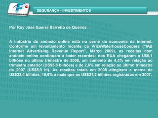  Evita a obsolescência dos sistemas adquiridos 