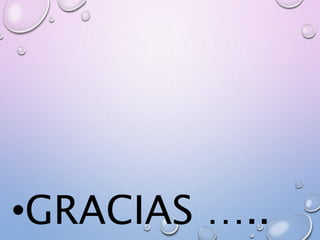 •GRACIAS …..
 