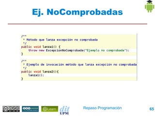 Ej. NoComprobadas




         Repaso Programación   65
 