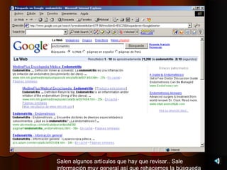 Salen algunos artículos que hay que revisar.. Sale
información muy general así que rehacemos la búsqueda
 