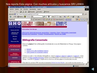 Nos reporta Esta página: Con muchos artículos y buscamos SRI LANKA
 