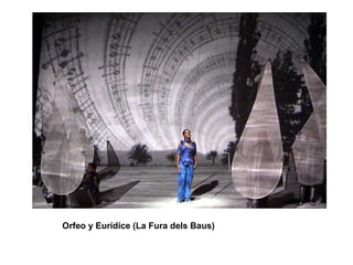Orfeo y Eurídice (La Fura dels Baus)
 