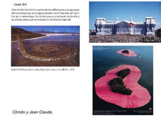 Christo y Jean Claude,
 