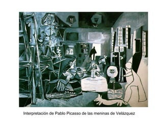 Interpretación de Pablo Picasso de las meninas de Velázquez
 