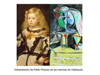 Interpretación de Pablo Picasso de las meninas de Velázquez
 