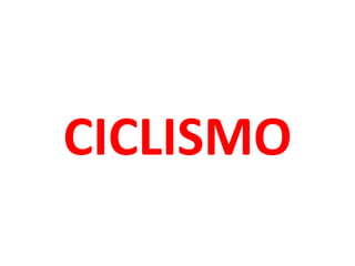 CICLISMO
 