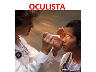 OCULISTA
 