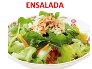 ENSALADA
 