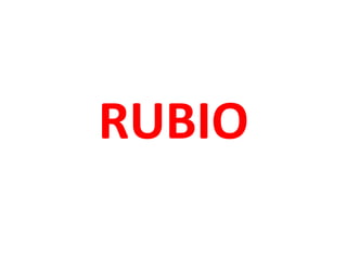 RUBIO
 
