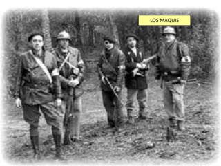 LOS MAQUIS

 