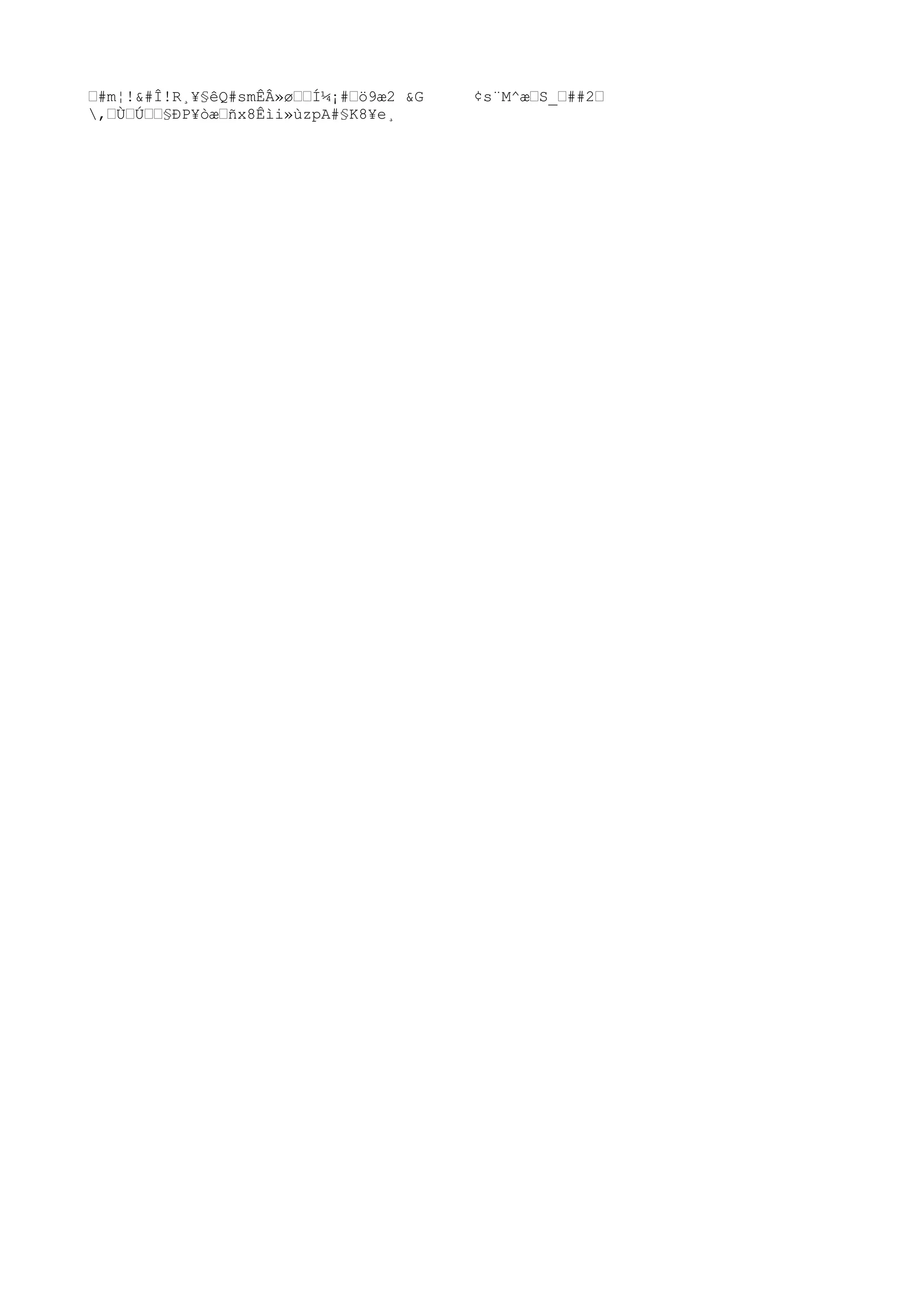 ƒ#m¦!&#Î!R¸¥§êQ#smÊÂ»øƒƒÍ¼¡#ƒö9æ2 &G
,ƒÙƒÚƒƒ§ÐP¥òæƒñx8Êìi»ùzpA#§K8¥e¸

¢s¨M^æƒS_ƒ##2ƒ

 