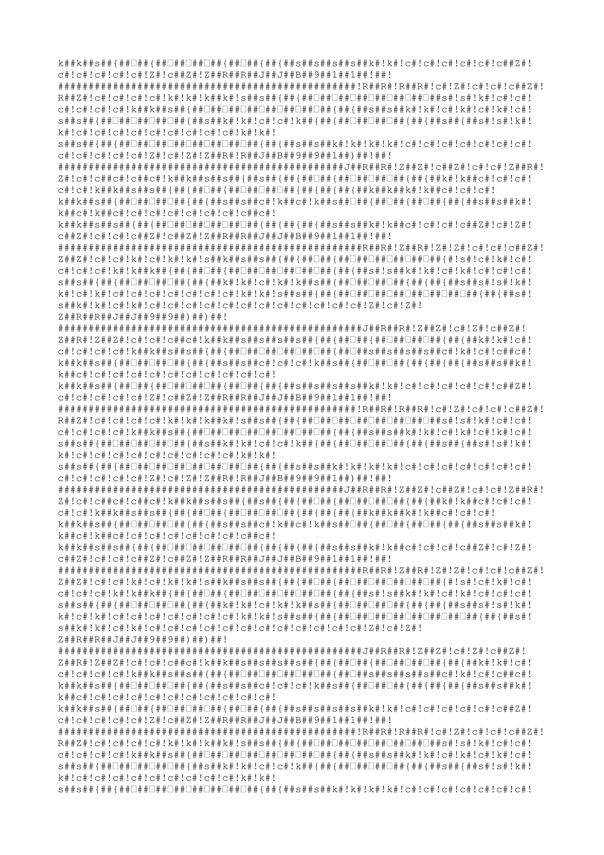 k##k##s##{##ƒ##{##ƒ##ƒ##ƒ##{##ƒ##{##{##s##s##s##s##k#!k#!c#!c#!c#!c#!c#!c##Z#!
c#!c#!c#!c#!c#!Z#!c##Z#!Z##R##R##J##J##B##9##1##1##!##!
#################################################!R##R#!R##R#!c#!Z#!c#!c#!c##Z#!
R##Z#!c#!c#!c#!c#!k#!k#!k##k#!s##s##{##{##ƒ##ƒ##ƒ##ƒ##ƒ##ƒ##ƒ##s#!s#!k#!c#!c#!
c#!c#!c#!c#!k##k##s##{##ƒ##ƒ##ƒ##ƒ##ƒ##ƒ##ƒ##{##{##s##s##k#!k#!c#!k#!c#!k#!c#!
s##s##{##ƒ##ƒ##ƒ##ƒ##{##s##k#!k#!c#!c#!k##{##{##ƒ##ƒ##ƒ##{##{##s##{##s#!s#!k#!
k#!c#!c#!c#!c#!c#!c#!c#!c#!c#!k#!k#!
s##s##{##{##ƒ##ƒ##ƒ##ƒ##ƒ##ƒ##ƒ##{##{##s##s##k#!k#!k#!k#!c#!c#!c#!c#!c#!c#!c#!
c#!c#!c#!c#!c#!Z#!c#!Z#!Z##R#!R##J##B##9##9##1##)##!##!
###############################################J##R##R#!Z##Z#!c##Z#!c#!c#!Z##R#!
Z#!c#!c##c#!c##c#!k##k##s##s##{##s##{##{##ƒ##{##ƒ##ƒ##ƒ##{##{##k#!k##c#!c#!c#!
c#!c#!k##k##s##s##{##{##ƒ##{##ƒ##ƒ##ƒ##{##{##{##{##k##k##k#!k##c#!c#!c#!
k##k##s##{##ƒ##ƒ##ƒ##{##{##s##s##c#!k##c#!k##s##ƒ##{##ƒ##{##ƒ##{##{##s##s##k#!
k##c#!k##c#!c#!c#!c#!c#!c#!c#!c##c#!
k##k##s##s##{##{##ƒ##ƒ##ƒ##ƒ##ƒ##{##{##{##{##s##s##k#!k##c#!c#!c#!c##Z#!c#!Z#!
c##Z#!c#!c#!c##Z#!c##Z#!Z##R##R##J##J##B##9##1##1##!##!
##################################################R##R#!Z##R#!Z#!Z#!c#!c#!c##Z#!
Z##Z#!c#!c#!k#!c#!k#!k#!s##k##s##s##{##{##ƒ##{##ƒ##ƒ##ƒ##ƒ##ƒ##{#!s#!c#!k#!c#!
c#!c#!c#!k#!k##k##{##{##ƒ##{##ƒ##ƒ##ƒ##ƒ##ƒ##{##{##s#!s##k#!k#!c#!k#!c#!c#!c#!
s##s##{##{##ƒ##ƒ##ƒ##{##{##k#!k#!c#!k#!k##s##{##ƒ##ƒ##ƒ##{##{##{##s##s#!s#!k#!
k#!c#!k#!c#!c#!c#!c#!c#!c#!c#!k#!k#!s##s##{##{##ƒ##ƒ##ƒ##ƒ##ƒ##ƒ##ƒ##{##{##s#!
s##k#!k#!c#!k#!c#!c#!c#!c#!c#!c#!c#!c#!c#!c#!c#!c#!Z#!c#!Z#!
Z##R##R##J##J##9##9##)##)##!
##################################################J##R##R#!Z##Z#!c#!Z#!c##Z#!
Z##R#!Z##Z#!c#!c#!c##c#!k##k##s##s##s##s##{##{##ƒ##{##ƒ##ƒ##ƒ##{##{##k#!k#!c#!
c#!c#!c#!c#!k##k##s##s##{##{##ƒ##ƒ##ƒ##ƒ##ƒ##{##ƒ##s##s##s##s##c#!k#!c#!c##c#!
k##k##s##{##ƒ##ƒ##ƒ##{##{##s##s##c#!c#!c#!k##s##{##ƒ##ƒ##{##{##{##{##s##s##k#!
k##c#!c#!c#!c#!c#!c#!c#!c#!c#!c#!c#!
k##k##s##{##ƒ##{##ƒ##ƒ##ƒ##{##ƒ##{##{##s##s##s##s##k#!k#!c#!c#!c#!c#!c#!c##Z#!
c#!c#!c#!c#!c#!Z#!c##Z#!Z##R##R##J##J##B##9##1##1##!##!
#################################################!R##R#!R##R#!c#!Z#!c#!c#!c##Z#!
R##Z#!c#!c#!c#!c#!k#!k#!k##k#!s##s##{##{##ƒ##ƒ##ƒ##ƒ##ƒ##ƒ##ƒ##s#!s#!k#!c#!c#!
c#!c#!c#!c#!k##k##s##{##ƒ##ƒ##ƒ##ƒ##ƒ##ƒ##ƒ##{##{##s##s##k#!k#!c#!k#!c#!k#!c#!
s##s##{##ƒ##ƒ##ƒ##ƒ##{##s##k#!k#!c#!c#!k##{##{##ƒ##ƒ##ƒ##{##{##s##{##s#!s#!k#!
k#!c#!c#!c#!c#!c#!c#!c#!c#!c#!k#!k#!
s##s##{##{##ƒ##ƒ##ƒ##ƒ##ƒ##ƒ##ƒ##{##{##s##s##k#!k#!k#!k#!c#!c#!c#!c#!c#!c#!c#!
c#!c#!c#!c#!c#!Z#!c#!Z#!Z##R#!R##J##B##9##9##1##)##!##!
###############################################J##R##R#!Z##Z#!c##Z#!c#!c#!Z##R#!
Z#!c#!c##c#!c##c#!k##k##s##s##{##s##{##{##ƒ##{##ƒ##ƒ##ƒ##{##{##k#!k##c#!c#!c#!
c#!c#!k##k##s##s##{##{##ƒ##{##ƒ##ƒ##ƒ##{##{##{##{##k##k##k#!k##c#!c#!c#!
k##k##s##{##ƒ##ƒ##ƒ##{##{##s##s##c#!k##c#!k##s##ƒ##{##ƒ##{##ƒ##{##{##s##s##k#!
k##c#!k##c#!c#!c#!c#!c#!c#!c#!c##c#!
k##k##s##s##{##{##ƒ##ƒ##ƒ##ƒ##ƒ##{##{##{##{##s##s##k#!k##c#!c#!c#!c##Z#!c#!Z#!
c##Z#!c#!c#!c##Z#!c##Z#!Z##R##R##J##J##B##9##1##1##!##!
##################################################R##R#!Z##R#!Z#!Z#!c#!c#!c##Z#!
Z##Z#!c#!c#!k#!c#!k#!k#!s##k##s##s##{##{##ƒ##{##ƒ##ƒ##ƒ##ƒ##ƒ##{#!s#!c#!k#!c#!
c#!c#!c#!k#!k##k##{##{##ƒ##{##ƒ##ƒ##ƒ##ƒ##ƒ##{##{##s#!s##k#!k#!c#!k#!c#!c#!c#!
s##s##{##{##ƒ##ƒ##ƒ##{##{##k#!k#!c#!k#!k##s##{##ƒ##ƒ##ƒ##{##{##{##s##s#!s#!k#!
k#!c#!k#!c#!c#!c#!c#!c#!c#!c#!k#!k#!s##s##{##{##ƒ##ƒ##ƒ##ƒ##ƒ##ƒ##ƒ##{##{##s#!
s##k#!k#!c#!k#!c#!c#!c#!c#!c#!c#!c#!c#!c#!c#!c#!c#!Z#!c#!Z#!
Z##R##R##J##J##9##9##)##)##!
##################################################J##R##R#!Z##Z#!c#!Z#!c##Z#!
Z##R#!Z##Z#!c#!c#!c##c#!k##k##s##s##s##s##{##{##ƒ##{##ƒ##ƒ##ƒ##{##{##k#!k#!c#!
c#!c#!c#!c#!k##k##s##s##{##{##ƒ##ƒ##ƒ##ƒ##ƒ##{##ƒ##s##s##s##s##c#!k#!c#!c##c#!
k##k##s##{##ƒ##ƒ##ƒ##{##{##s##s##c#!c#!c#!k##s##{##ƒ##ƒ##{##{##{##{##s##s##k#!
k##c#!c#!c#!c#!c#!c#!c#!c#!c#!c#!c#!
k##k##s##{##ƒ##{##ƒ##ƒ##ƒ##{##ƒ##{##{##s##s##s##s##k#!k#!c#!c#!c#!c#!c#!c##Z#!
c#!c#!c#!c#!c#!Z#!c##Z#!Z##R##R##J##J##B##9##1##1##!##!
#################################################!R##R#!R##R#!c#!Z#!c#!c#!c##Z#!
R##Z#!c#!c#!c#!c#!k#!k#!k##k#!s##s##{##{##ƒ##ƒ##ƒ##ƒ##ƒ##ƒ##ƒ##s#!s#!k#!c#!c#!
c#!c#!c#!c#!k##k##s##{##ƒ##ƒ##ƒ##ƒ##ƒ##ƒ##ƒ##{##{##s##s##k#!k#!c#!k#!c#!k#!c#!
s##s##{##ƒ##ƒ##ƒ##ƒ##{##s##k#!k#!c#!c#!k##{##{##ƒ##ƒ##ƒ##{##{##s##{##s#!s#!k#!
k#!c#!c#!c#!c#!c#!c#!c#!c#!c#!k#!k#!
s##s##{##{##ƒ##ƒ##ƒ##ƒ##ƒ##ƒ##ƒ##{##{##s##s##k#!k#!k#!k#!c#!c#!c#!c#!c#!c#!c#!

 