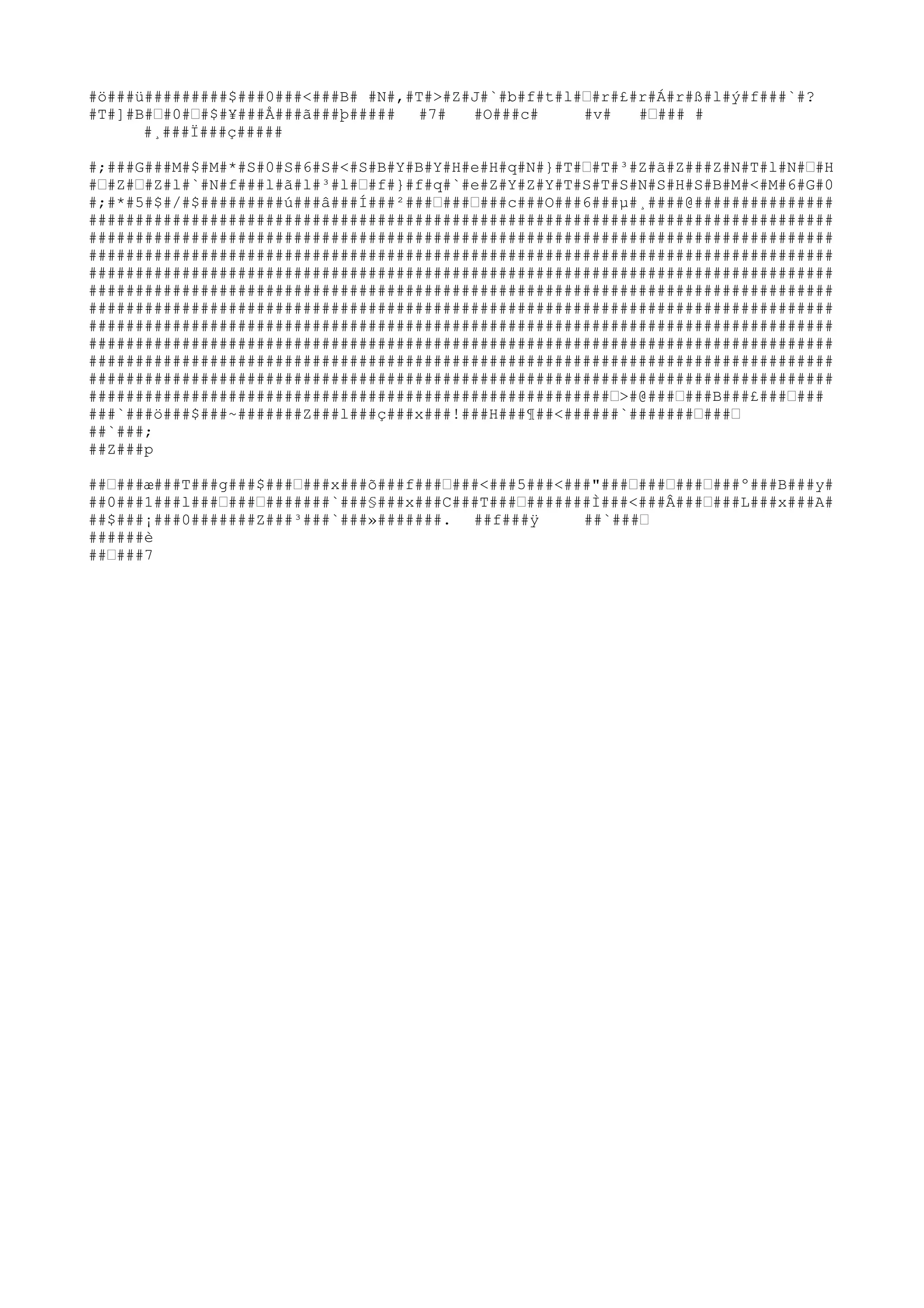 #ö###ü#########$###0###<###B# #N#,#T#>#Z#J#`#b#f#t#l#ˆ#r#£#r#Á#r#ß#l#ý#f###`#?
#T#]#B#ˆ#0#ˆ#$#¥###Å###ã###þ##### #7#
#O###c#
#v#
#ˆ### #
#¸###Ï###ç#####
#;###G###M#$#M#*#S#0#S#6#S#<#S#B#Y#B#Y#H#e#H#q#N#}#T#ˆ#T#³#Z#ã#Z###Z#N#T#l#N#ˆ#H
#ˆ#Z#ˆ#Z#l#`#N#f###l#ã#l#³#l#ˆ#f#}#f#q#`#e#Z#Y#Z#Y#T#S#T#S#N#S#H#S#B#M#<#M#6#G#0
#;#*#5#$#/#$#########ú###â###Í###²###ˆ###ˆ###c###O###6###µ#¸####@###############
################################################################################
################################################################################
################################################################################
################################################################################
################################################################################
################################################################################
################################################################################
################################################################################
################################################################################
################################################################################
########################################################ˆ>#@###ˆ###B###£###ˆ###
###`###ö###$###~#######Z###l###ç###x###!###H###¶##<######`#######ˆ###ˆ
##`###;
##Z###p
##ˆ###æ###T###g###$###ˆ###x###õ###f###ˆ###<###5###<###"###ˆ###ˆ###ˆ###º###B###y#
##0###1###l###ˆ###ˆ#######`###§###x###C###T###ˆ#######Ì###<###Â###ˆ###L###x###A#
##$###¡###0#######Z###³###`###»#######. ##f###ÿ
##`###ˆ
######è
##ˆ###7

 