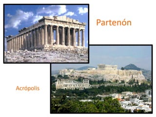 Partenón
Acrópolis
 