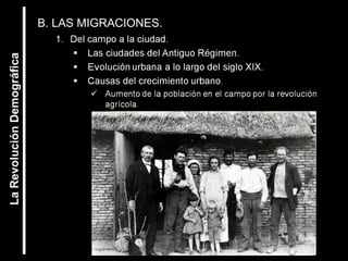 La Revolución Demográfica 
B. LAS MIGRACIONES. 
 