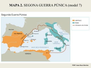 MAPA 2. SEGONA GUERRA PÚNICA (model 7) 
FONT: Isaac Buzo Sánchez  