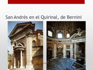 San Andrés en el Quirinal, de Bernini
 