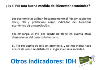 Otros indicadores: IDH
 