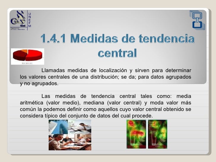 Tema 1.4 tendencia central y dispersión (datos agrupados)